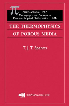 The Thermophysics of Porous Media (eBook, PDF) - Spanos, T. J. T.