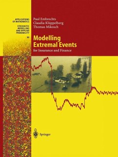Modelling Extremal Events (eBook, PDF) - Embrechts, Paul; Klüppelberg, Claudia; Mikosch, Thomas