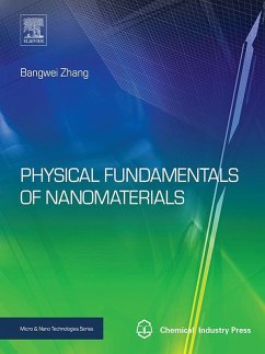 Physical Fundamentals of Nanomaterials (eBook, ePUB) - Zhang, Bangwei