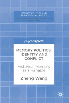 Memory Politics, Identity and Conflict (eBook, PDF) - Wang, Zheng