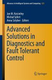 Advanced Solutions in Diagnostics and Fault Tolerant Control (eBook, PDF) Advanced Solutions in Diagnostics and Fault Tolerant Control (eBook, PDF)
