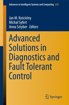 Advanced Solutions in Diagnostics and Fault Tolerant Control (eBook, PDF)