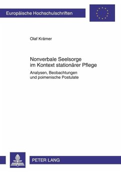 Nonverbale Seelsorge im Kontext stationaerer Pflege (eBook, PDF) - Kramer, Olaf