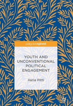 Youth and Unconventional Political Engagement (eBook, PDF) - Pitti, Ilaria