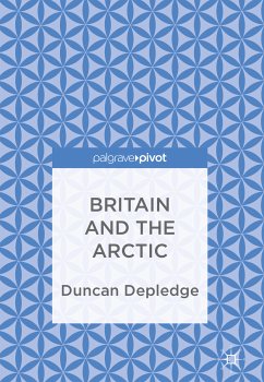 Britain and the Arctic (eBook, PDF) - Depledge, Duncan