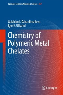 Chemistry of Polymeric Metal Chelates (eBook, PDF) - Dzhardimalieva, Gulzhian I.; E. Uflyand, Igor