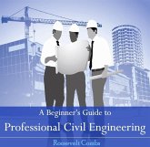 Beginner's Guide to Professional Civil Engineering, A (eBook, PDF)