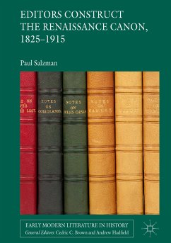 Editors Construct the Renaissance Canon, 1825-1915 (eBook, PDF) - Salzman, Paul