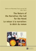 Return of the Narrative: the Call for the Novel- Le retour a la narration : le desir du roman (eBook, PDF)