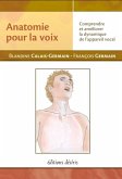 Anatomie pour la voix (eBook, PDF)