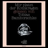 Mir platzt der Kotzkragen (MP3-Download)