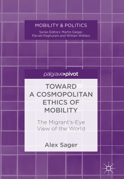 Toward a Cosmopolitan Ethics of Mobility (eBook, PDF) - Sager, Alex
