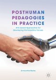 Posthuman Pedagogies in Practice (eBook, PDF)
