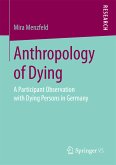 Anthropology of Dying (eBook, PDF)