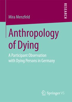 Anthropology of Dying (eBook, PDF) - Menzfeld, Mira