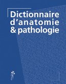 Dictionnaire d'anatomie & pathologie (eBook, ePUB) Dictionnaire d'anatomie & pathologie (eBook, ePUB)