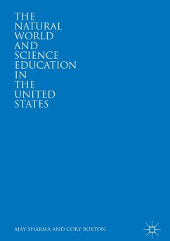 The Natural World and Science Education in the United States (eBook, PDF) - Sharma, Ajay; Buxton, Cory