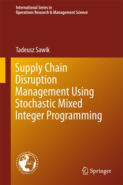 Supply Chain Disruption Management Using Stochastic Mixed Integer Programming (eBook, PDF) - Sawik, Tadeusz