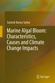 Marine Algal Bloom: Characteristics, Causes and Climate Change Impacts (eBook, PDF)