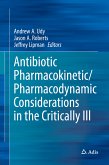 Antibiotic Pharmacokinetic/Pharmacodynamic Considerations in the Critically Ill (eBook, PDF)