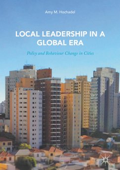 Local Leadership in a Global Era (eBook, PDF) - Hochadel, Amy M.