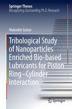 Tribological Study of Nanoparticles Enriched Bio-based Lubricants for Piston Ring–Cylinder Interaction (eBook, PDF) - Gulzar, Mubashir