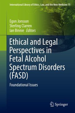 Ethical and Legal Perspectives in Fetal Alcohol Spectrum Disorders (FASD) (eBook, PDF)