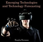 Emerging Technologies and Technology Forecasting (eBook, PDF) Emerging Technologies and Technology Forecasting (eBook, PDF)