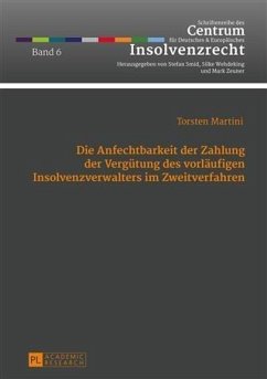 Die Anfechtbarkeit der Zahlung der Verguetung des vorlaeufigen Insolvenzverwalters im Zweitverfahren (eBook, PDF) - Martini, Torsten