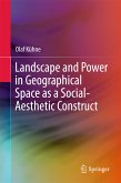 Landscape and Power in Geographical Space as a Social-Aesthetic Construct (eBook, PDF)
