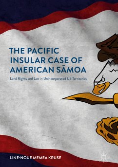 The Pacific Insular Case of American Sāmoa (eBook, PDF) - Memea Kruse, Line-Noue