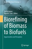 Biorefining of Biomass to Biofuels (eBook, PDF)