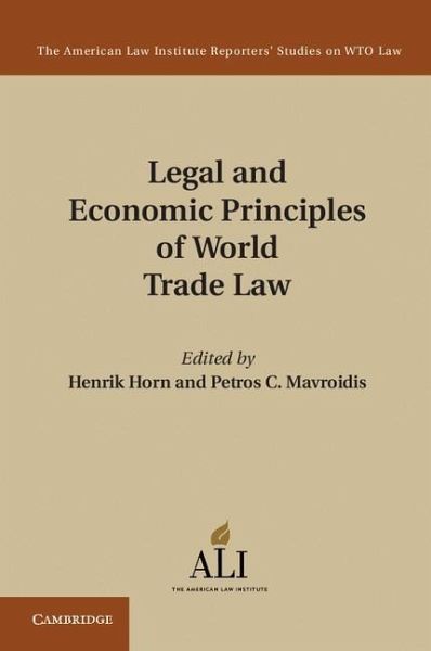 Legal and Economic Principles of World Trade Law (eBook, ePUB) Legal and Economic Principles of World Trade Law (eBook, ePUB)