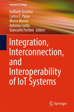 Integration, Interconnection, and Interoperability of IoT Systems (eBook, PDF)
