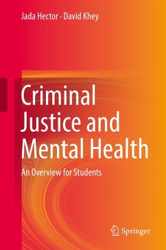Criminal Justice and Mental Health (eBook, PDF) - Hector, Jada; Khey, David