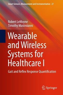 Wearable and Wireless Systems for Healthcare I (eBook, PDF) - LeMoyne, Robert; Mastroianni, Timothy