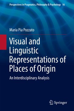 Visual and Linguistic Representations of Places of Origin (eBook, PDF) - Pozzato, Maria Pia