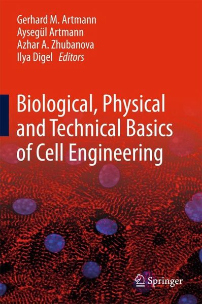 Biological, Physical and Technical Basics of Cell Engineering (eBook, PDF) Biological, Physical and Technical Basics of Cell Engineering (eBook, PDF)