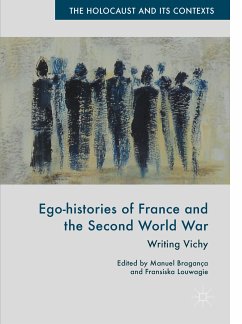 Ego-histories of France and the Second World War (eBook, PDF)