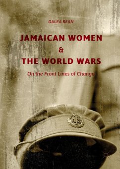 Jamaican Women and the World Wars (eBook, PDF) - Bean, Dalea