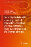 Electricity Markets with Increasing Levels of Renewable Generation: Structure, Operation, Agent-based Simulation, and Emerging Designs (eBook, PDF)