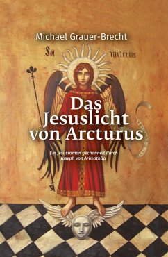 Das Jesuslicht von Arcturus (eBook, ePUB) - Grauer-Brecht, Michael