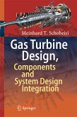 Gas Turbine Design, Components and System Design Integration (eBook, PDF)