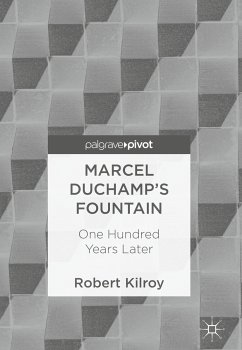 Marcel Duchamp’s Fountain (eBook, PDF) - Kilroy, Robert