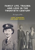 Family Life, Trauma and Loss in the Twentieth Century (eBook, PDF)