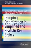 Damping Optimization in Simplified and Realistic Disc Brakes (eBook, PDF)