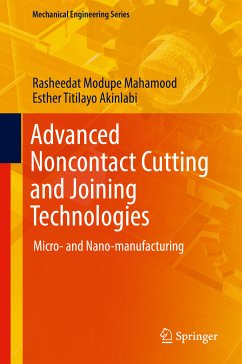 Advanced Noncontact Cutting and Joining Technologies (eBook, PDF) - Mahamood, Rasheedat Modupe; Akinlabi, Esther Titilayo