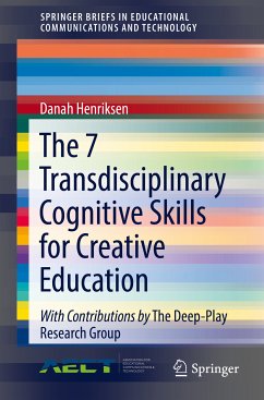 The 7 Transdisciplinary Cognitive Skills for Creative Education (eBook, PDF) - Henriksen, Danah