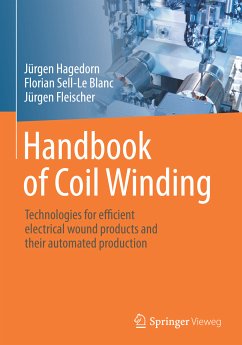 Handbook of Coil Winding (eBook, PDF) - Hagedorn, Jürgen; Sell-Le Blanc, Florian; Fleischer, Jürgen