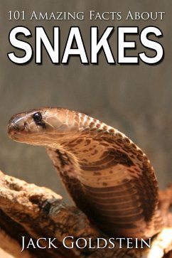 Cover 101 Amazing Facts about Snakes (eBook, PDF)